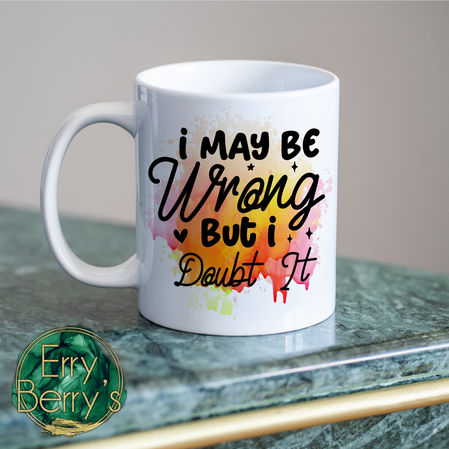 I may be wrong mug